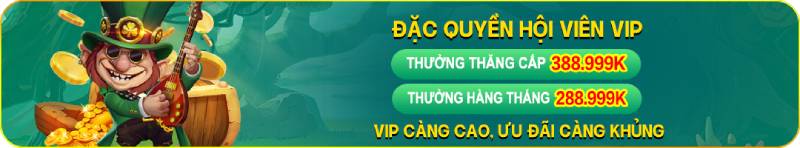 Đặc quyền VIP – Thưởng tháng không cần cược